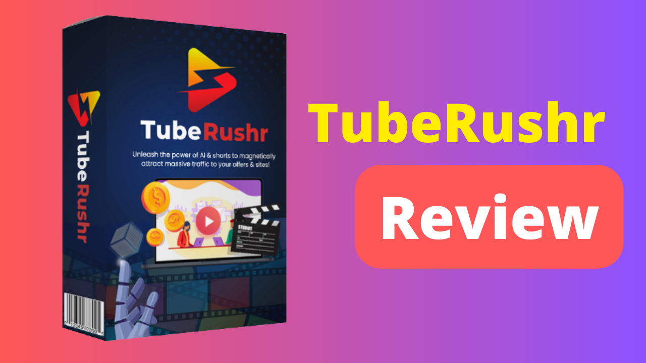 TubeRushr Review  