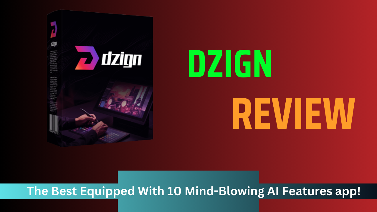 Dzign Review
